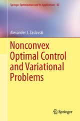 Nonconvex Optimal Control and Variational Problems - Alexander J. Zaslavski