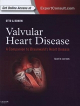 Valvular Heart Disease: A Companion to Braunwald's Heart Disease - Otto, Catherine M.; Bonow, Robert O.