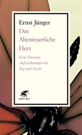 Das Abenteuerliche Herz. Erste Fassung - Ernst J&uuml;nger