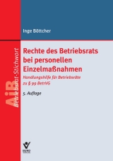 Rechte des Betriebsrats bei personellen Einzelma&szlig;nahmen - Inge B&ouml;ttcher