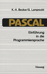 Einführung in die Programmiersprache PASCAL - Karl-Heinz Becker, Günther Lamprecht