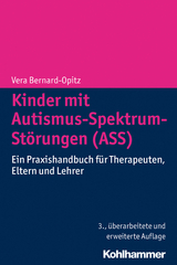 Kinder mit Autismus-Spektrum-Störungen (ASS) - Bernard-Opitz, Vera