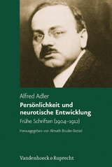 Pers&ouml;nlichkeit und neurotische Entwicklung -  Alfred Adler
