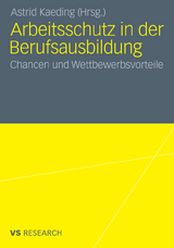 Arbeitsschutz in der Berufsausbildung - 