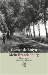 Mein Brandenburg - G&uuml;nter de Bruyn