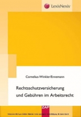 Rechtsschutzversicherung und Geb&uuml;hren im Arbeitsrecht - Joachim Cornelius-Winkler, Bernd Ennemann