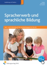 Spracherwerb und sprachliche Bildung - Tobias Ruberg, Monika Rothweiler, Levka Koch-Jensen