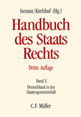 Handbuch des Staatsrechts - Peter Badura, Claus Dieter Classen, Wolfgang Durner, Klaus W. Grewlich, Stefan Haack, Andreas Haratsch, Matthias Herdegen, Ulrich Hufeld, Knut Ipsen, Paul Kirchhof, Stephan Kirste, Eckart Klein, Kai von von Lewinski, Dietrich Murswiek, Angelika Nu&szlig;berger, Matthias Ruffert, Michael Schweitzer, Rudolf Streinz, Christian Tomuschat, Norman Wei&szlig;, R&uuml;diger Wolfrum
