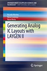 Generating Analog IC Layouts with LAYGEN II - Ricardo M. F. Martins, Nuno C. C. Louren&ccedil;o, Nuno C.G. Horta
