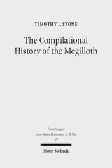 The Compilational History of the Megilloth - Timothy J. Stone
