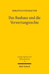 Das Bauhaus und die Verwertungsrechte - Sebastian Neurauter