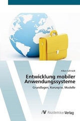 Entwicklung mobiler Anwendungssysteme - Schmidt, Alban