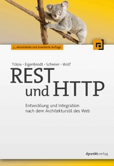 REST und HTTP - Stefan Tilkov, Martin Eigenbrodt, Silvia Schreier, Oliver Wolf