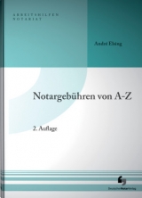 Notargeb&uuml;hren von A-Z