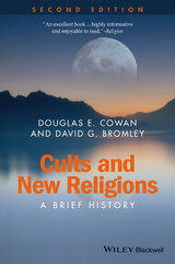 Cults and New Religions -  David G. Bromley,  Douglas E. Cowan