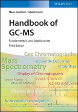 Handbook of GC-MS - Hans-Joachim H&uuml;bschmann