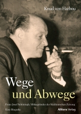 Wege und Abwege - Knud von Harbou