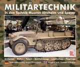 Milit&auml;rtechnik in den Museen Sinsheim und Speyer
