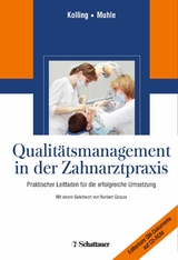 Qualit&auml;tsmanagement in der Zahnarztpraxis -  Peter Kolling,  Gerwalt Muhle