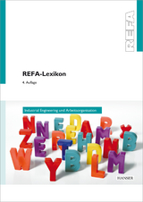 REFA-Lexikon - Industrial Engineering und Arbeitsorganisation - REFA