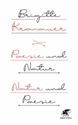 Poesie und Natur / Natur und Poesie - Brigitte Kronauer