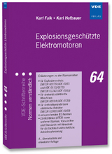 Explosionsgesch&uuml;tzte Elektromotoren - Karl Falk, Karl Hofbauer
