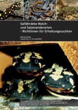 Gef&auml;hrdete Molch- und Salamanderarten der Welt - Richtlinien f&uuml;r Erhaltungszuchten. Bd.1 - 