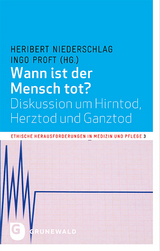 Wann ist der Mensch tot? - Heribert Niederschlag