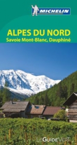Alpes du Nord : Savoie Mont-Blanc, Dauphiné - Manufacture française des pneumatiques Michelin
