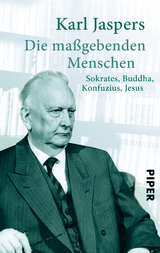 Die ma&szlig;gebenden Menschen - Karl Jaspers
