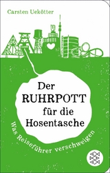 Der Ruhrpott f&uuml;r die Hosentasche - Carsten Uek&ouml;tter