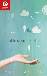 Alles so leicht -  Meg Haston