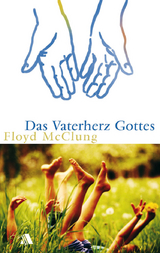 Das Vaterherz Gottes - Floyd McClung