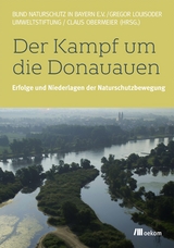 Der Kampf um die Donauauen - Claus Obermeier