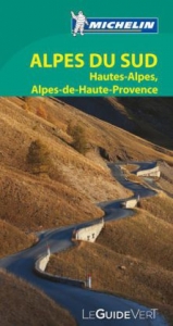Alpes du Sud : Hautes-Alpes, Alpes-de-Haute-Provence - Manufacture française des pneumatiques Michelin