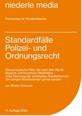 Standardf&auml;lle Polizei- und Ordnungsrecht 2023 - von Carolin Blohn, Carsten Schucht