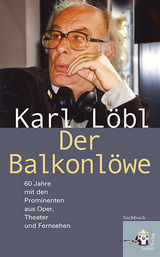 Der Balkonl&ouml;we - Karl L&ouml;bl