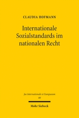 Internationale Sozialstandards im nationalen Recht - Claudia Hofmann