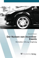 Der Nutzen von Incentive-Events - Hahmann, Michael