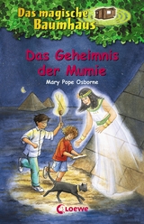 Das magische Baumhaus (Band 3) - Das Geheimnis der Mumie - Mary Pope Osborne