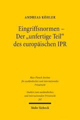 Eingriffsnormen - Der "unfertige Teil" des europ&auml;ischen IPR - Andreas K&ouml;hler