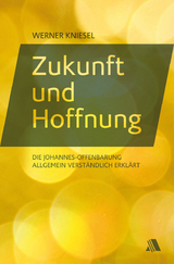 Zukunft und Hoffnung - Werner Kniesel