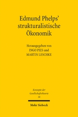 Edmund Phelps' strukturalistische &Ouml;konomik - 