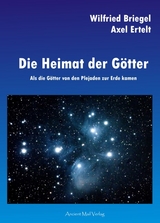 Die Heimat der G&ouml;tter - Axel Ertelt, Wilfried Briegel