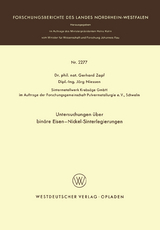 Untersuchungen &uuml;ber bin&auml;re Eisen-Nickel-Sinterlegierungen - Gerhard Zapf