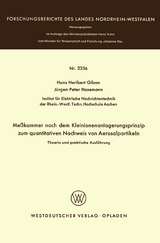 Me&szlig;kammer nach dem Kleinionenanlagerungsprinzip zum quantitativen Nachweis von Aerosolpartikeln Theorie und praktische Ausf&uuml;hrung - Hans Heribert Gilson