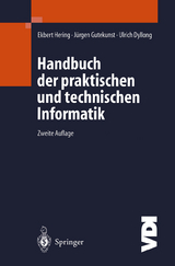 Handbuch der praktischen und technischen Informatik - Ekbert Hering, Jürgen Gutekunst, Ulrich Dyllong