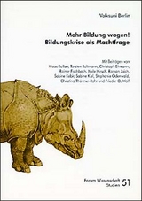 Mehr Bildung wagen! - Sabine Kebir, Christina Th&uuml;rmer-Rohr, Frieder O Wolf