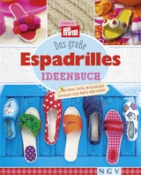 Das gro&szlig;e Espadrilles Ideenbuch - Petra Hoffmann