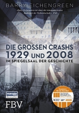 Die gro&szlig;en Crashs 1929 und 2008 - Barry Eichengreen